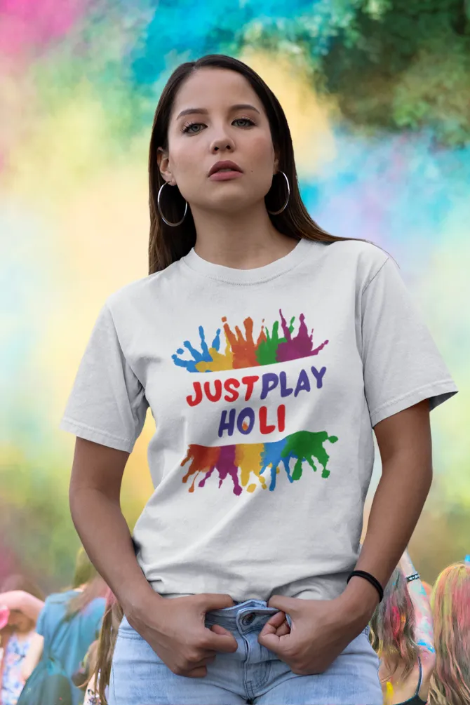 Just Play Holi T-shirt for women